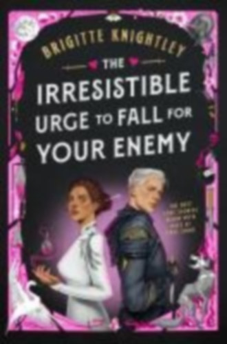 Knightley, Brigitte: The Irresistible Urge to Fall for Your Enemy idegen