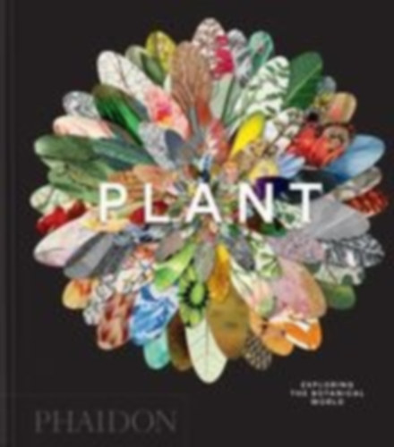 Editors, Phaidon: Plant idegen