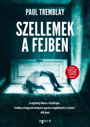 Paul Tremblay: Szellemek a fejben e-Könyv