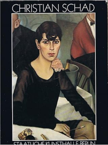 Christian Schad. Staatliche Kunsthalle Berlin 1980 antikvár