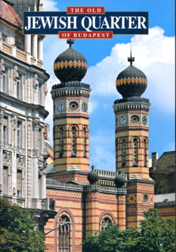 N. Kósa Judit: The old jewish quarter of Budapest - A régi budapesti zsidónegyed - angol nyelvű antikvár