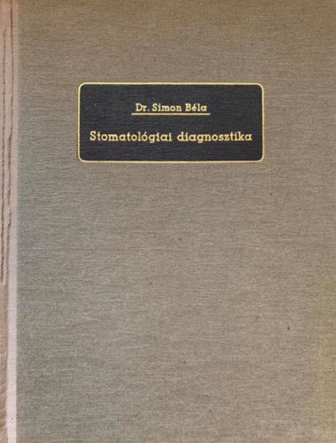 Dr. Simon Béla: Stomatológiai diagnosztika antikvár