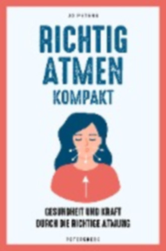 Peters, Jo: Richtig atmen kompakt idegen