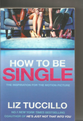 Tuccillo, Liz: How to be Single antikvár