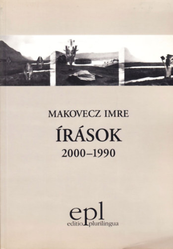 Makovecz Imre: Írások 2000-1990 antikvár