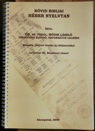 Módis László: Rövid bibliai héber nyelvtan - Második, javított kiadás új táblázatokkal antikvár
