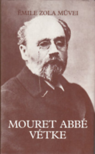 Émile Zola: 3 db Émile Zola regény: Mouret abbé vétke - A patkányfogó - Rougonék szerencséje antikvár