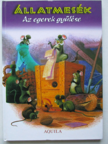 SZERKESZTŐ Pintyéné Krucsó Mária: Állatmesék - Az egerek gyűlése antikvár