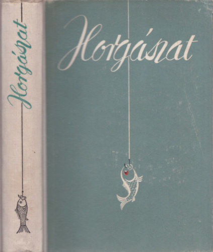 Berényi János, Farkasházy Tibor, Vigh József: A magyar horgászat kézikönyve (3., javított kiadás) antikvár