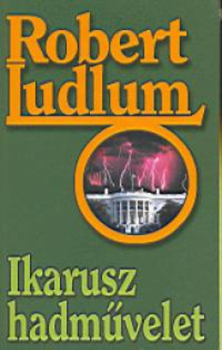 Robert Ludlum: Ikarusz hadművelet könyv