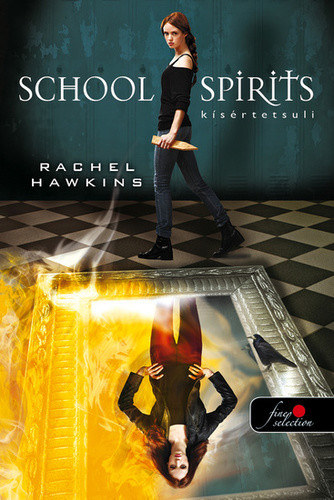 School Spirit - Kísértetsuli (Hex Hall spin off) akciós termékkép 1