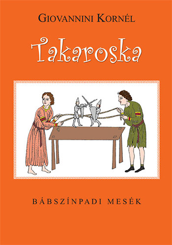 Takaroska - Bábszínpadi mesék antikvár