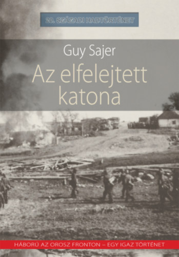 Sajer, Guy: Az elfelejtett katona könyv