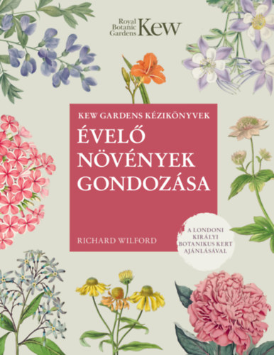 Richard Wilford: Évelő növények gondozása könyv