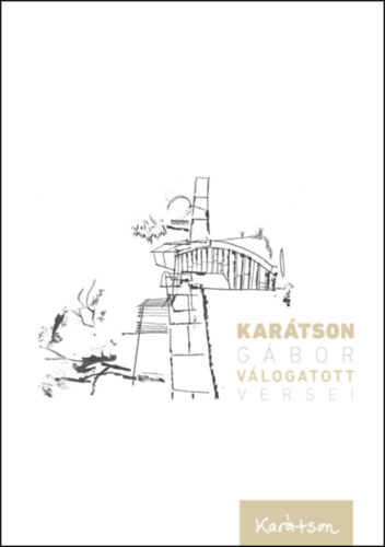 Karátson Gábor: Karátson Gábor válogatott versei könyv