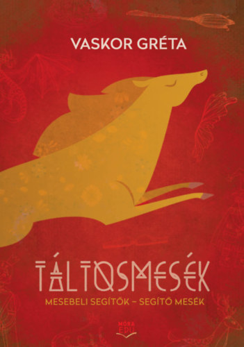 Vaskor Gréta: Táltosmesék könyv
