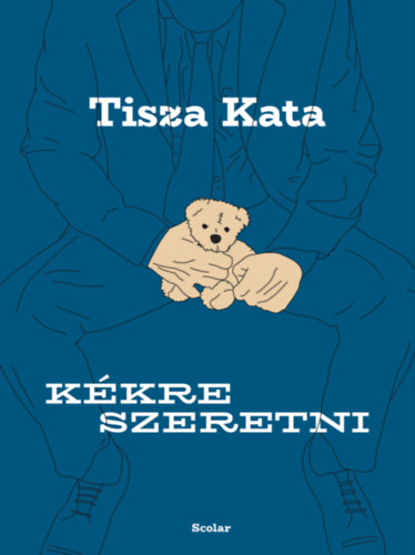 Tisza Kata: Kékre szeretni e-Könyv