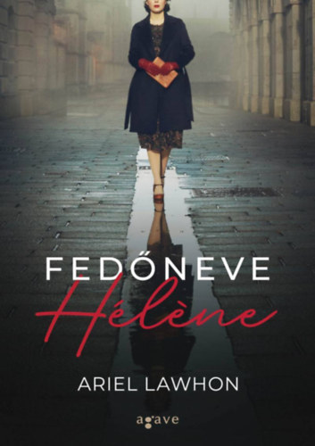 Ariel Lawhon: Fedőneve Hélène e-Könyv