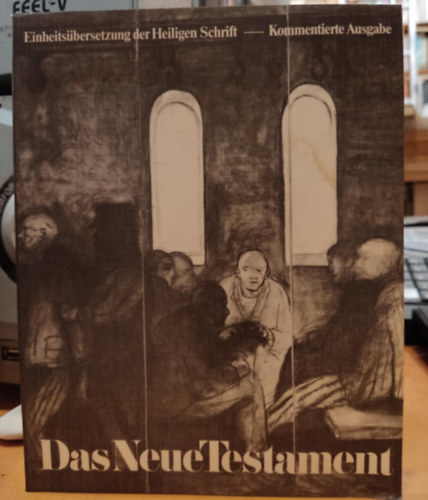 Verlag Österreichisches: Das Neue Testament - Einheitsübersetzung der Heiligen Schrift - Kommentierte Ausgabe antikvár