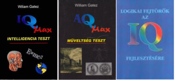 William Gatez, Berger György: IQ max intelligencia teszt + AQ max - Műveltségi teszt +  Logikai fejtörők az IQ fejlesztésére ( 3 kötet ) könyv