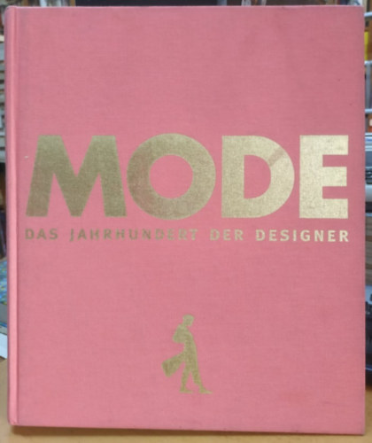 Charlotte Seeling: Mode das Jahrhundert der Designer 1900-1999 antikvár