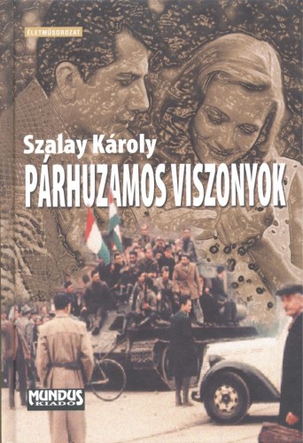 Szalay Károly: Párhuzamos viszonyok e-Könyv