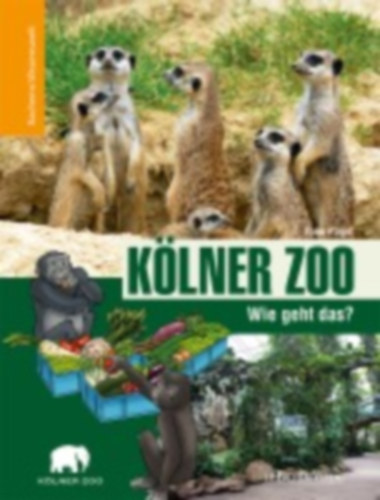 Pagel, Theo: Kölner Zoo - Wie geht das? idegen