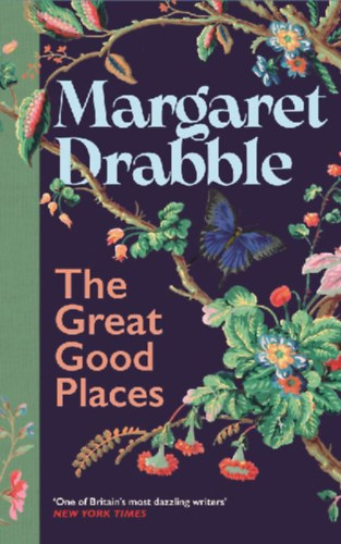 Drabble, Margaret: The Great Good Places idegen