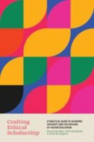 Rogers, Paul Michael - Kessler, Karyn Elizabeth - Michiels, Paul Jarod: Crafting Ethical Scholarship idegen