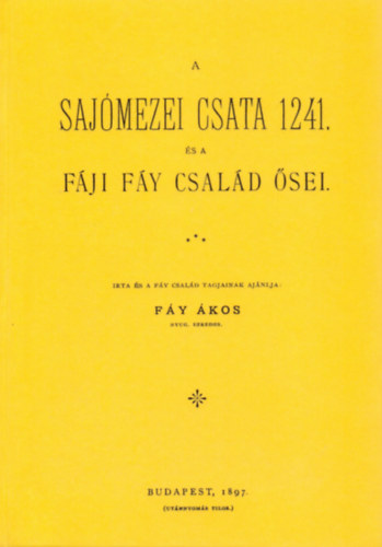 A Sajómezei csata 1241 és a Fáji család ősei akciós termékkép 1