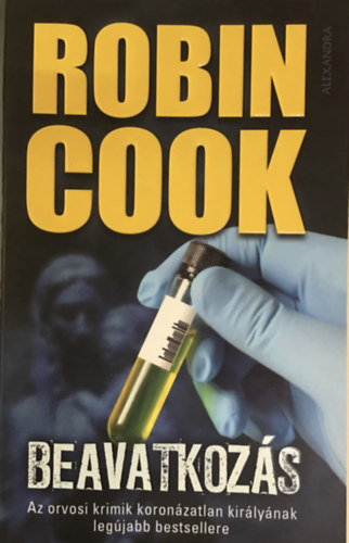 Robin Cook, Szerk.: Milbacher Róbert, Ford.: Cserna György: Beavatkozás - Robin Cook antikvár