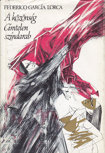 Federico García Lorca: A közönség/ Címtelen színdarab antikvár