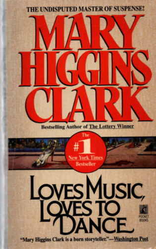 Mary Higgins Clark: Loves music, loves to dance antikvár