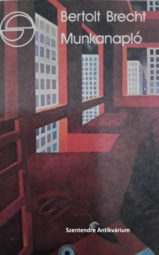 Bertolt Brecht: Munkanapló 1938-1955 - mérleg (saját képpel!) antikvár