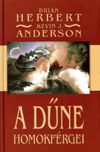 Brian Herbert; Kevin J. Anderson: A Dűne homokférgei antikvár