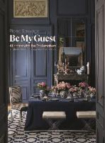 Sauvage, Pierre - Roland, Olivia: Be My Guest idegen
