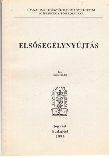 Nagy Sándor: Elsősegélynyújtás antikvár