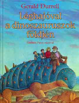 Gerald Durrel: Léghajóval a dinoszauruszok földjén antikvár
