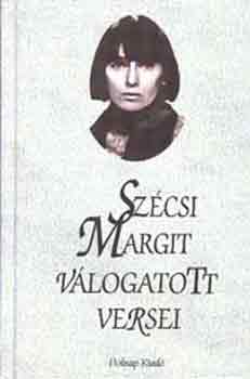 Szécsi Margit: Szécsi Margit válogatott versei antikvár