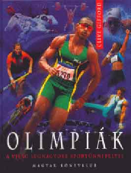 Clive Gifford: Olimpiák - A világ legnagyobb sportünnepélyei antikvár