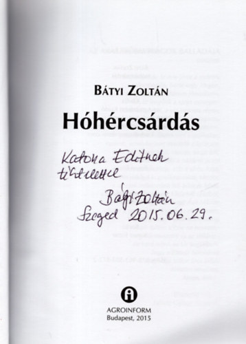 Bátyi Zoltán: Hóhér Csárdás - Dedikált antikvár