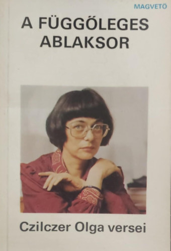 Czilczer Olga: A függőleges ablaksor antikvár