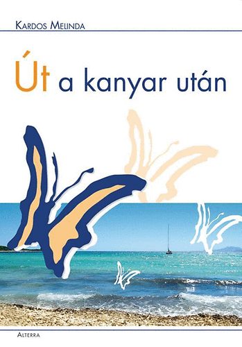 Kardos Melinda: Út a kanyar után könyv