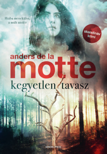 Anders De La Motte: Kegyetlen tavasz könyv