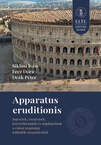 Fecz Dóra, Deák Péter, Siklósi Iván: Apparatus eruditionis könyv