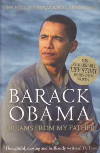 Barack Obama: Dreams From My Father - A Story of Race and Inheritance antikvár