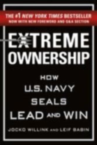 Willink, Jocko - Babin, Leif: Extreme Ownership idegen