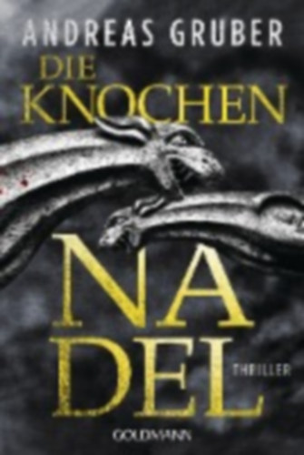 Gruber, Andreas: Die Knochennadel idegen