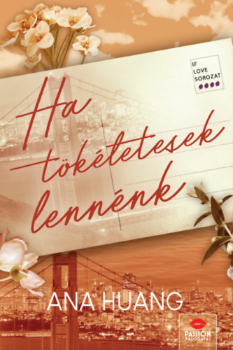 Ana Huang: Ha tökéletesek lennénk könyv