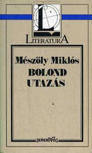 Mészöly Miklós: Bolond utazás antikvár